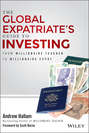 The Global Expatriate\'s Guide to Investing