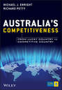 Australia\'s Competitiveness. From Lucky Country to Competitive Country
