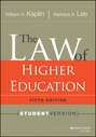 The Law of Higher Education, 5th Edition