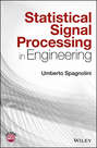 Statistical Signal Processing in Engineering