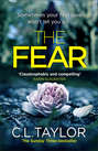 The Fear: The sensational new thriller from the Sunday Times bestseller that you need to read in 2018
