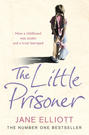 The Little Prisoner: How a childhood was stolen and a trust betrayed