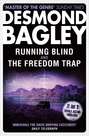 Running Blind \/ The Freedom Trap