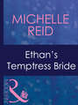 Ethan\'s Temptress Bride