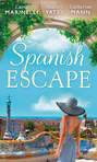 Spanish Escape: The Playboy of Puerto Banús \/ A Game of Vows \/ For the Sake of Their Son