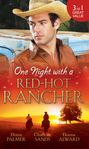 One Night with a Red-Hot Rancher: Tough to Tame \/ Carrying the Rancher\'s Heir \/ One Dance with the Cowboy