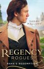 Regency Rogues: Rakes\' Redemption: Return of the Runaway (The Infamous Arrandales) \/ The Outcast\'s Redemption (The Infamous Arrandales)