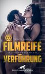 Filmreife Verführung | Erotische Geschichte