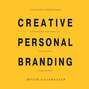 Создайте личный бренд: как находить возможности, развиваться и выделяться