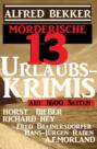 Mörderische 13 Urlaubs-Krimis auf 1600 Seiten