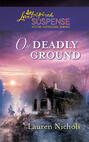 On Deadly Ground