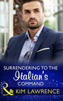Surrendering To The Italian\'s Command