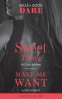 Sweet Thing \/ Make Me Want
