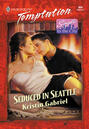 Seduced In Seattle