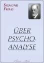 Sigmund Freud: Über Psychoanalyse