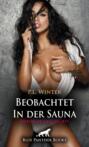 Beobachtet - In der Sauna | Erotische Geschichte