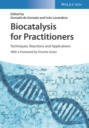 Biocatalysis for Practitioners