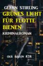 Grünes Licht für flotte Bienen: Kriminalroman - Der Baron 28