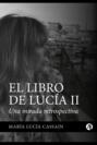 El libro de Lucía II