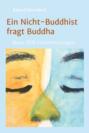 Ein Nicht-Buddhist fragt Buddha