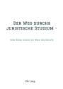 Der Weg durchs juristische Studium  -