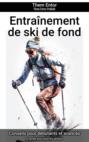 Entraînement de ski de fond