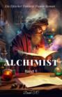 Alchimist:Ein Epischer Fantasie Humor Roman(Band 1)