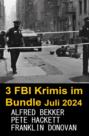 3 FBI Krimis im Bundle Juli 2024