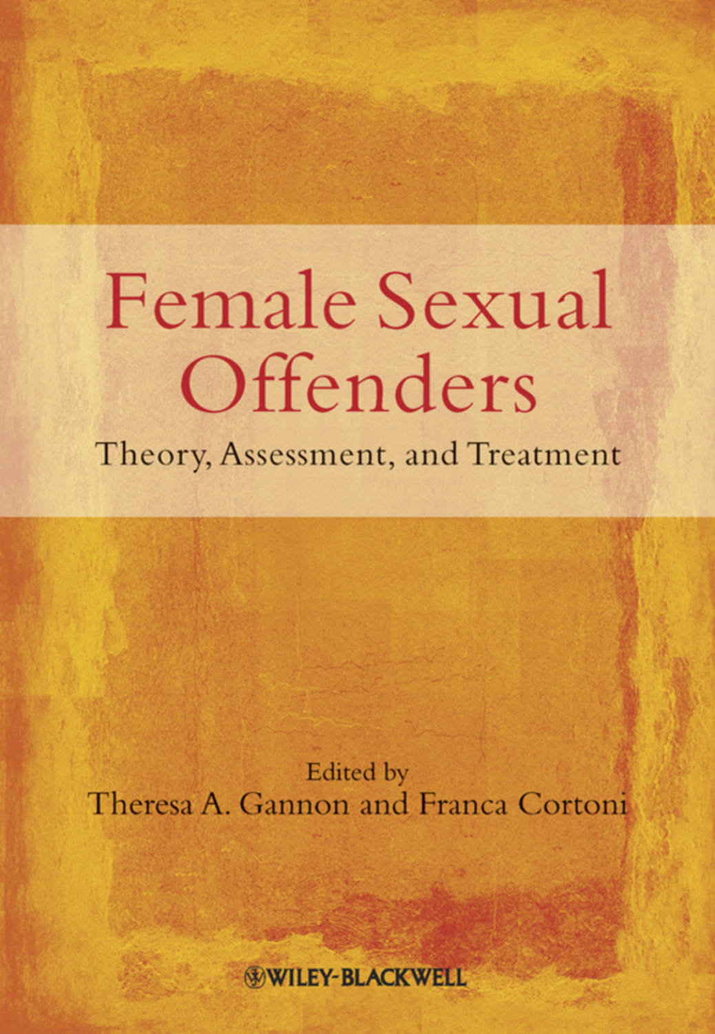 Cortoni Franca Female Sexual Offenders Theory Assessment And Treatment Download As Pdf At 8069