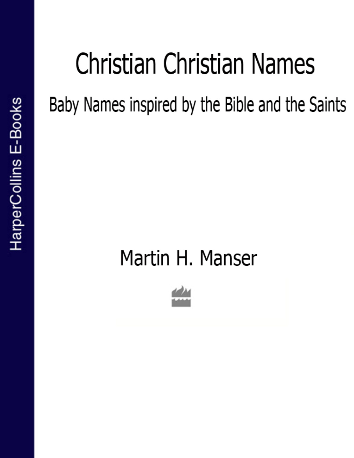 martin-manser-christian-christian-names-baby-names-inspired-by-the