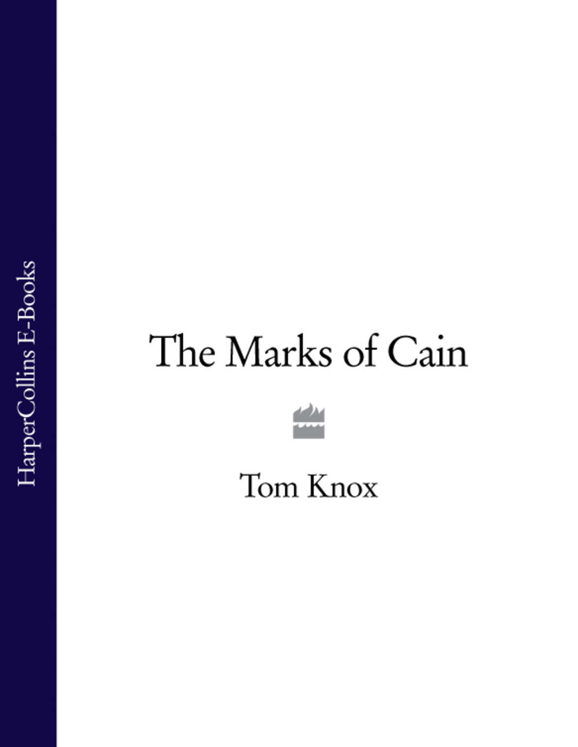 The Marks of Cain, Tom Knox – скачать книгу fb2, epub, pdf на Литрес