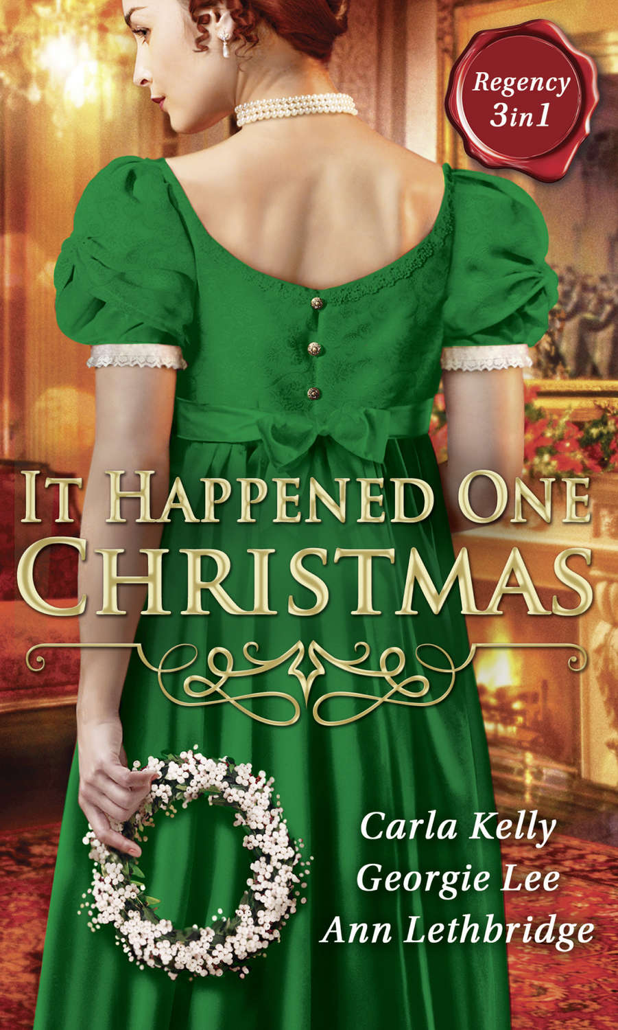 It Happened One Christmas: Christmas Eve Proposal / The Viscount's Christmas Kiss / Wallflower, Widow...Wife!, Ann Lethbridge – скачать книгу fb2, epub, pdf на Литрес