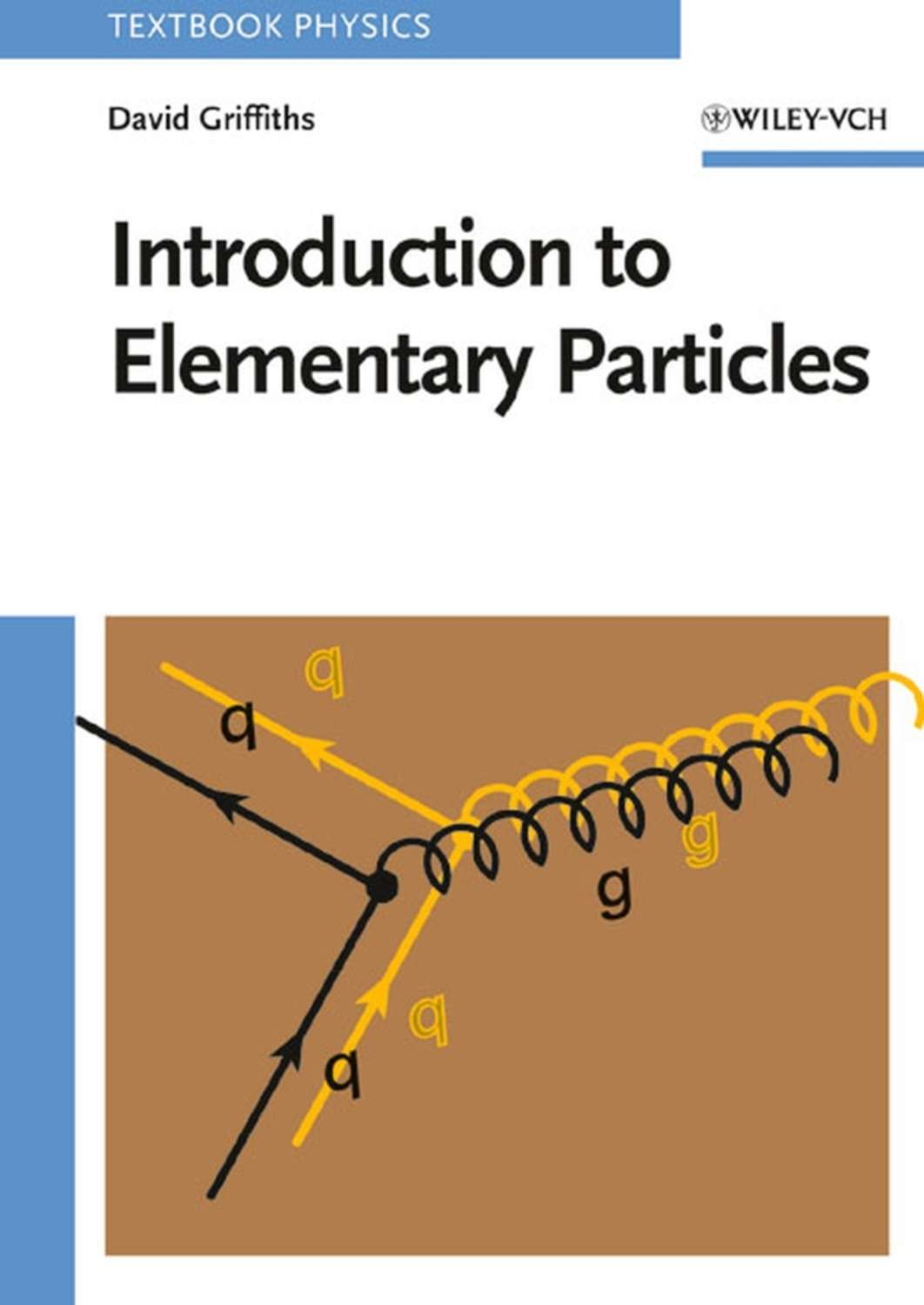 David Griffiths, Introduction To Elementary Particles – Download As Pdf ...