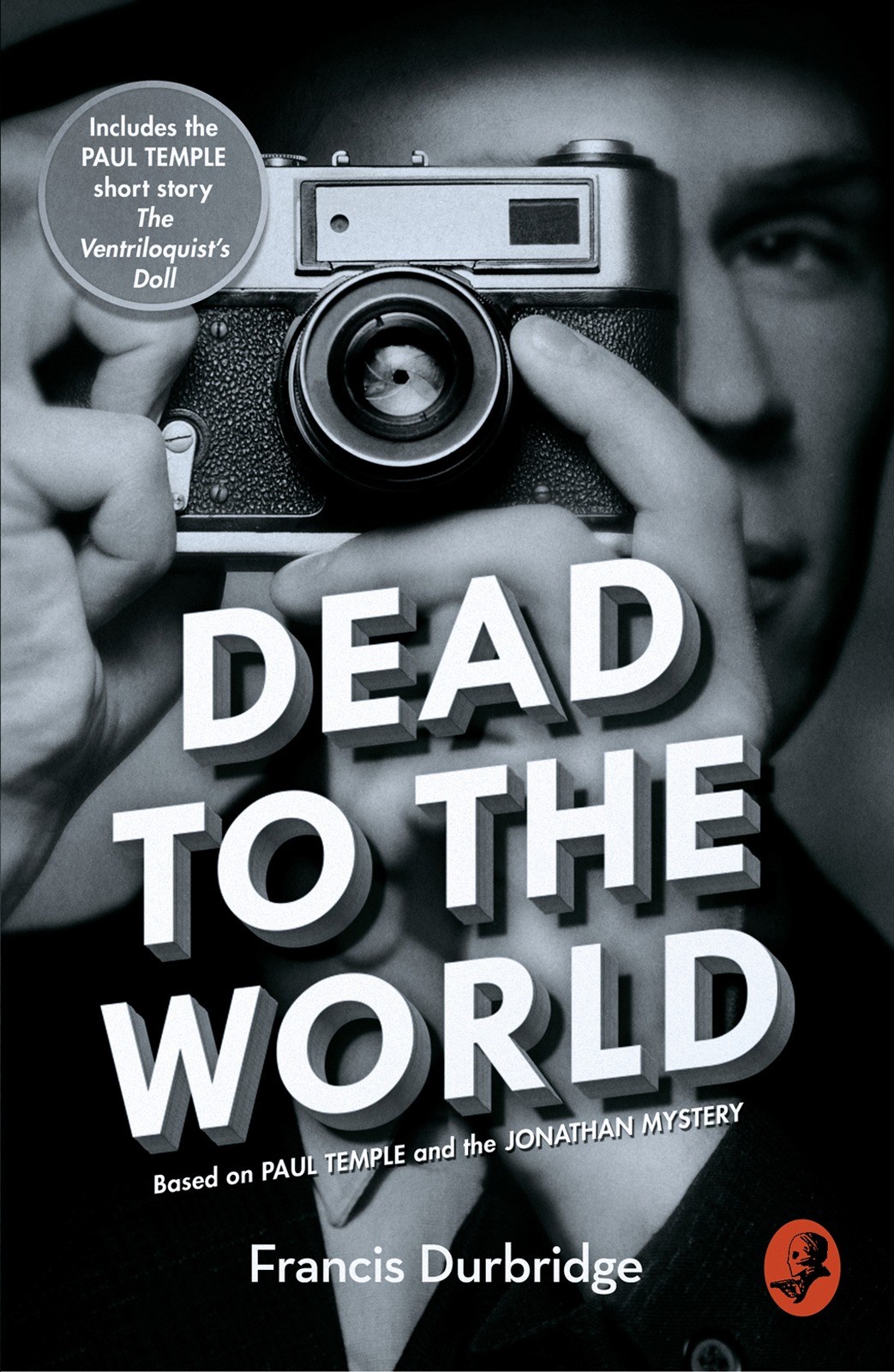 Dead to the World: Based on Paul Temple and the Jonathan Mystery