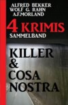 Killer & Cosa Nostra: Sammelband 4 Krimis