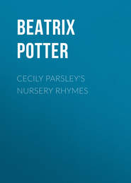 Cecily Parsley\'s Nursery Rhymes
