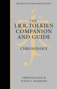 The J. R. R. Tolkien Companion and Guide: Volume 1: Chronology