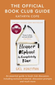 The Official Book Club Guide: Eleanor Oliphant is Completely Fine