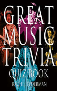 The Great Music Trivia Quiz Book