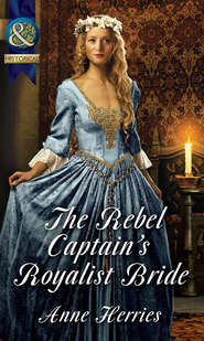 The Rebel Captain\'s Royalist Bride