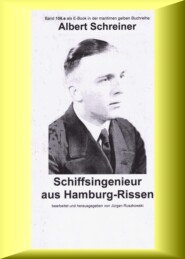 Albert Schreiner - Schiffsingenieur aus Hamburg-Rissen