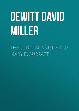 The Judicial Murder of Mary E. Surratt (Illustrated)