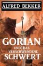 Gorian und das verschwundene Schwert