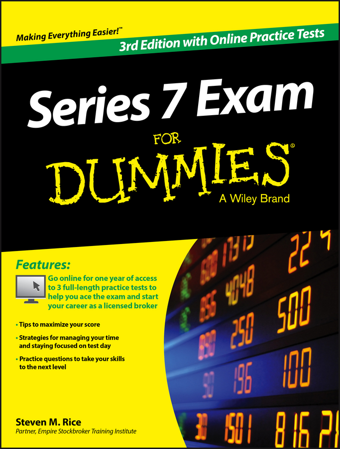 Steven Rice M., Series 7 Exam For Dummies, with Online Practice Tests 