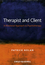 Therapist and Client. A Relational Approach to Psychotherapy