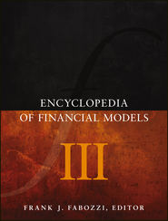 Encyclopedia of Financial Models, Volume III